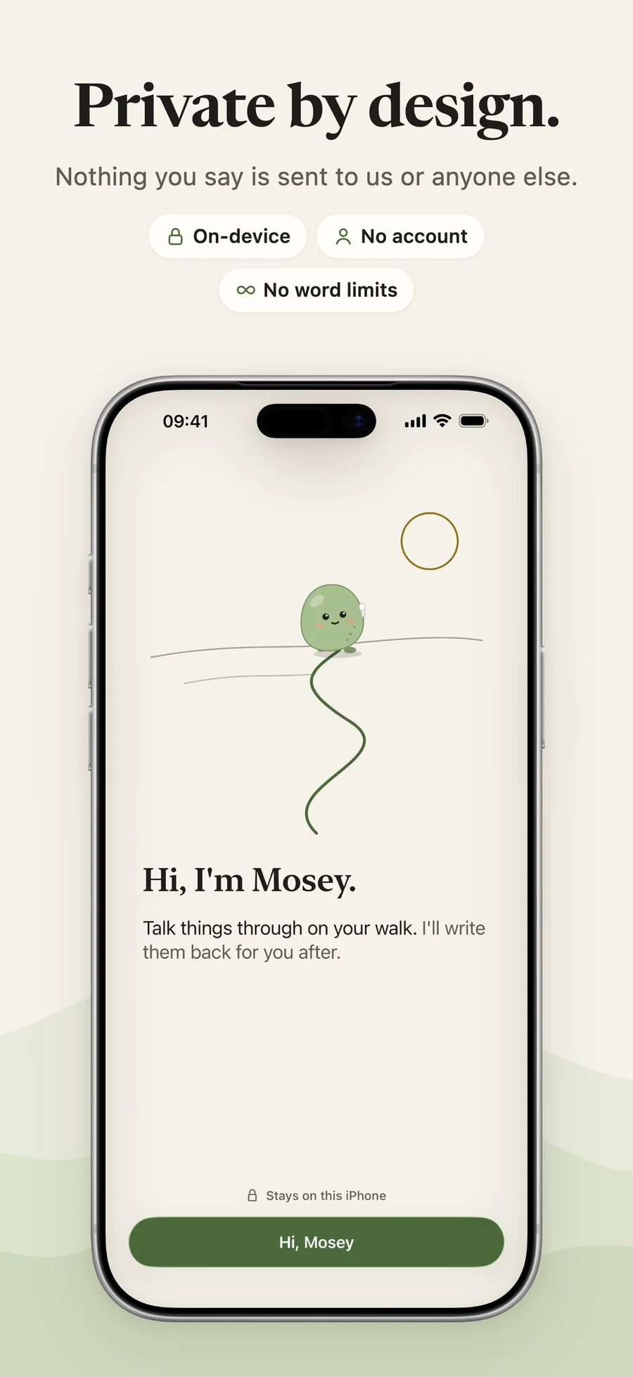 Mosey explains that recordings, transcripts, and notes stay on your devices.